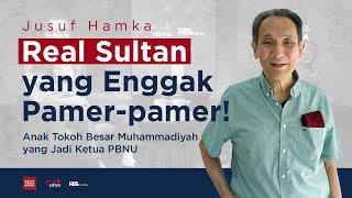 Jusuf Hamka - Real Sultan yang Enggak Pamer-pamer! | Helmy Yahya Bicara