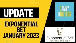 Exponential Bet January 2023 Update