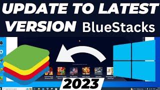 How to update Bluestacks 5 to latest version in windows 2024 tutorial