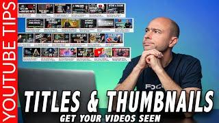 Titles and Thumbnails for YouTube Videos | YouTuber Tips