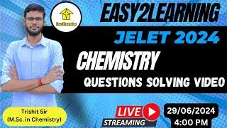 JELET 2024 EXAM_CHEMISTRY Questions solving video | By Trishit Sir /Easy2Learning