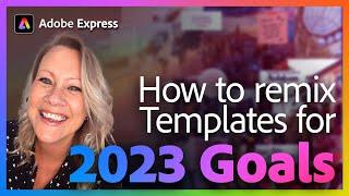 Remix Templates for your 2023 Goals with Maddy Moss | Adobe Express