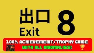 The Exit 8 100 Achievement Guide ALL Anomalies Found