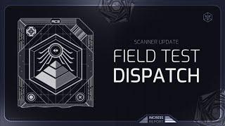 Scanner Update: Field Test Dispatch