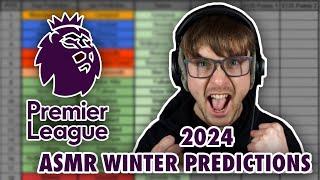 ASMR - My 2024 Winter Premier League Prediction! (Prediciton Review!)