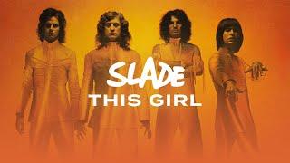 Slade - This Girl (Official Audio)