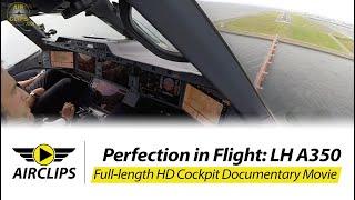 Airbus A350 Lufthansa ULTIMATE COCKPIT MOVIE + Business Class Tokyo [AirClips full flight series]