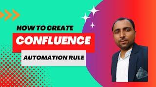 Confluence Automation Rule | How to Create Confluence Automation Rule | Atlassian