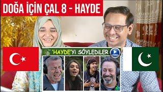 DOĞA İÇİN ÇAL 8 - HAYDE - Pakistani Reaction