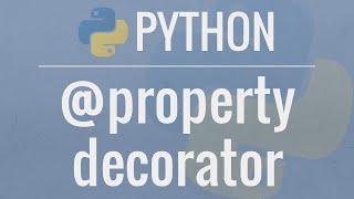Python OOP Tutorial 6: Property Decorators - Getters, Setters, and Deleters