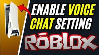 How To Enable VOICE CHAT Setting on ROBLOX On PS5