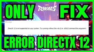 How To FIX Marvel Rivals Error DirectX 12 Is Not Supported On Your System On PC (ONLY WAY)