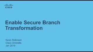 Enable Secure Branch Transformation