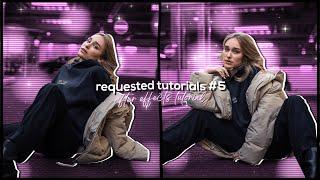 Requested tutorials #5 | After Effects Tutorial