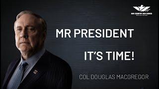 MR PRESIDENT: IT'S TIME!