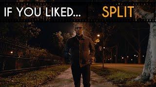 FIVE Films to Watch If You Liked... Split