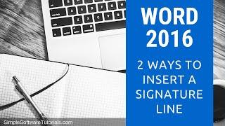 2 Ways to Insert a Signature Line in Word 2016