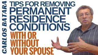 Tips For Removal Of Permanent Residence Conditions With Or Without Your Spouse