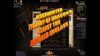 NEVERWINTER TYRANNY OF DRAGONS HOW TO OPEN UP ASSITST THE EMERALD ENCLAVE BY THE PEOPLE
