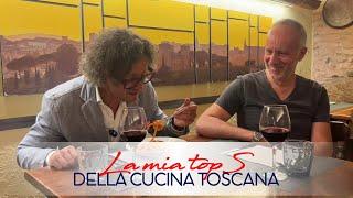 La mia top 5 della cucina toscana