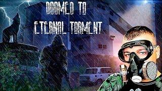 Обречённый на вечные муки  Stalker Doomed to Eternal Torment