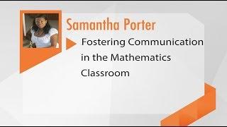 Fostering Communication in the Mathematics Classroom