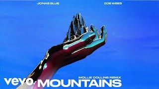 Jonas Blue, Zoe Wees - Mountains (Mollie Collins Remix / Audio)