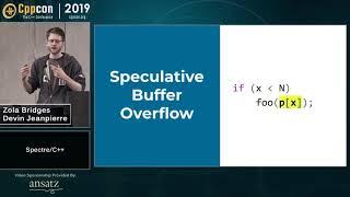 Spectre/C++ - Zola Bridges, Devin Jeanpierre - CppCon 2019