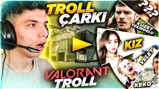 VALORANT TROLL ÇARKI İLE TROLLEDİM!! (KIZ, VELET, KEKO)