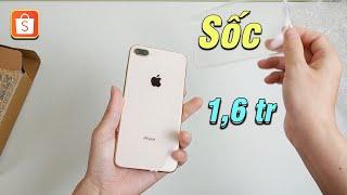 Thử mua Iphone 8 Plus - Giá 1,6tr trên Shopee và Cái Kết Ngọt ?