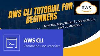 AWS CLI Tutorial for Beginners | Learn AWS CLI in 20 mins | AWS CLI MasterClass