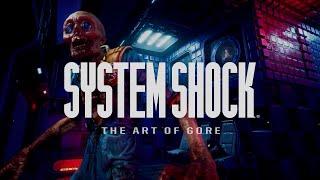 System Shock "The Art of Gore" Dismemberment Feature - Nightdive Studios