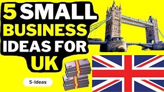  5 Small Business Ideas for UK 2023 - Profitable Business Ideas in UK - UK Home Business