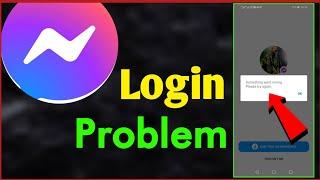 Messenger Login Problem Something Went Wrong please try again {Solved}