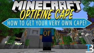 How To Get An Optifine Cape in Minecraft!