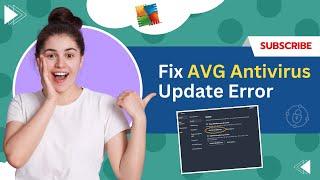 Fix AVG Antivirus Update Error | Antivirus Tales