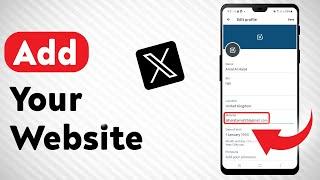 How To Add Your Website In X (Twitter) - Full Guide