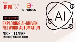 Exploring AI-Driven Network Automation with Nir Hollander from Amdocs