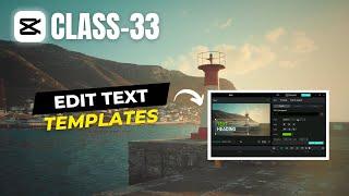 How to Edit Text Templates in CapCut PC | Add to Brand Kit Option | Capcut Tutorials Ep. 33 |