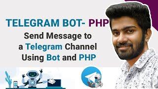 Send Message to a Telegram Channel using bot and PHP [Send message to telegram channel from website]