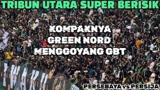 GEMURUH BONEK GREEN NORD | PERSEBAYA vs PERSIJA | FULL ACTION