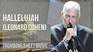 Trombone Sheet Music: How to play Hallelujah by Leonard Cohen