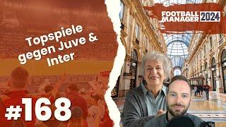 Let's Play Football Manager 2024 - Karriere 1 | #168 - Topspiele gegen Juve & Inter!