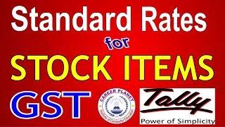 Standard Rates for Stock Items in Tally ERP 9 under GST |Learn Tally GST Accounting