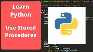 Using a stored procedure to write data to a SQL database - Python Programming for beginners.