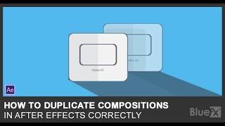 How to Duplicate Compositions in After Effects Correctly
