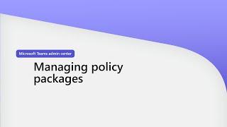 View and manage policy packages In Teams admin center