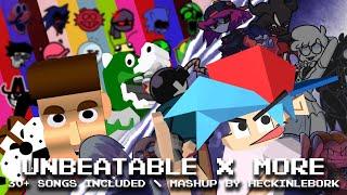 UNBEATABLE X MORE [Unbeatable x 20+ Songs] (New years Special!!) | Mashup By HeckinLeBork