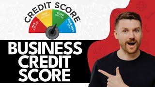 How to Check Your Business Credit Score (2024)