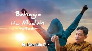 Ngaji Filsafat | Bahagia Itu Mudah - Dr. Fahruddin Faiz